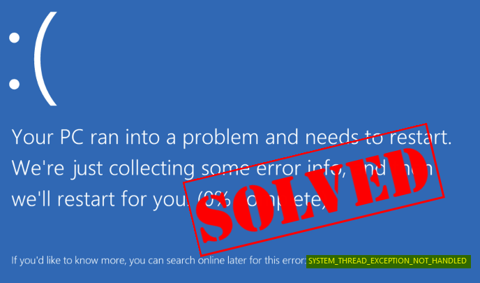 System thread exception not handled windows. Ошибка System thread exception. Ошибка System thread exception not Handled. System thread exception not Handled Windows 10. Код остановки System thread exception not Handled.