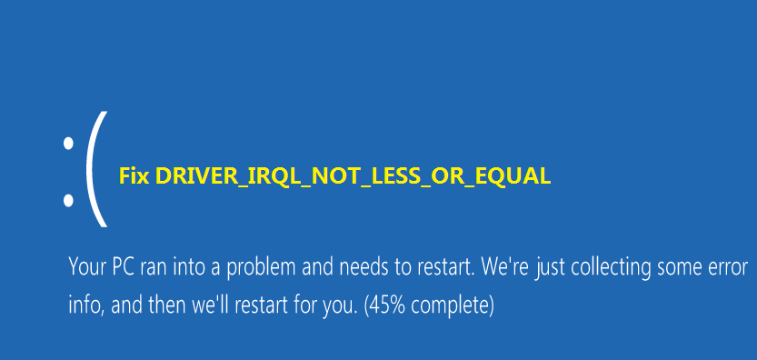 ventilation Repressalier Forfatning Driver Irql Not Less Or Equal on Windows 10 [Fixed] - Driver Easy