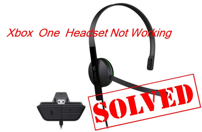  Solved Xbox One Headset Not Working Driver Easy