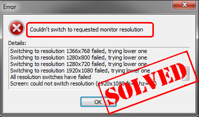 Couldn T Switch To Requested Monitor Resolution Solved Driver Easy