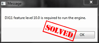 Fixed Dx11 Feature Level 10 0 Is Required To Run The Engine Driver Easy