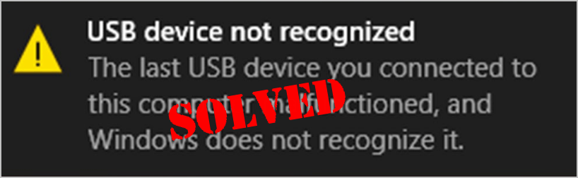 USB Device Not Recognized Keeps Popping Up [SOLVED] - Driver