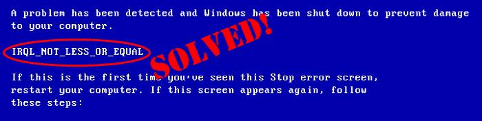 how to fix irql less or not equal windows 10