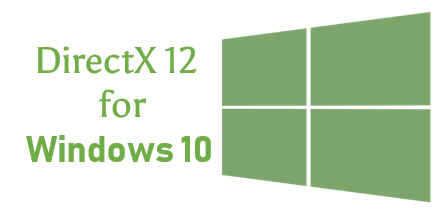 Directx 10 On Window 10, Can't find Directx 12 - Microsoft Community