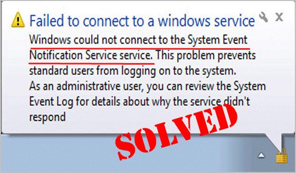 Solved Windows Could Not Connect To The System Event Notification