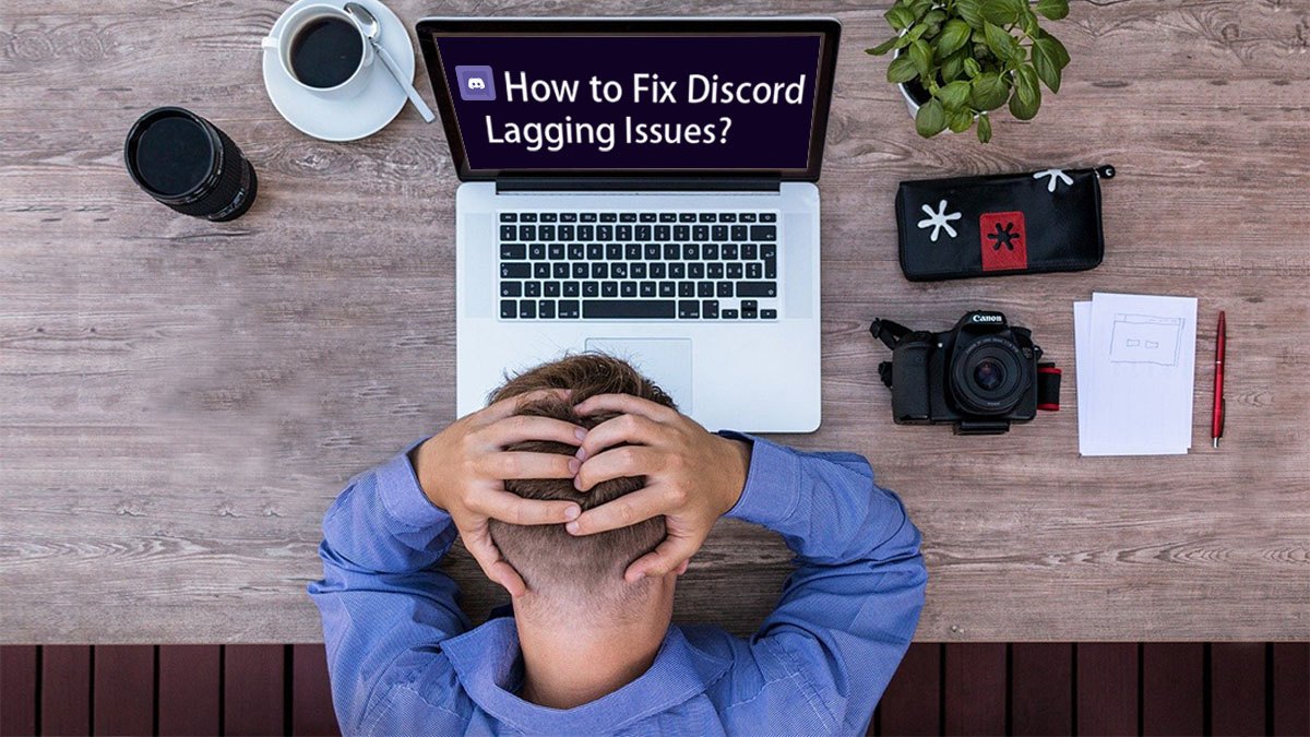 Solved Discord Lagging Issues 2020 Tips Driver Easy