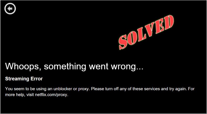 Fix Netflix Proxy Error You Seem To Be Using An Unblocker Or Proxy Driver Easy