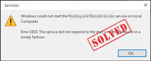 Fixed: Error 1053: The service did not respond to the start or