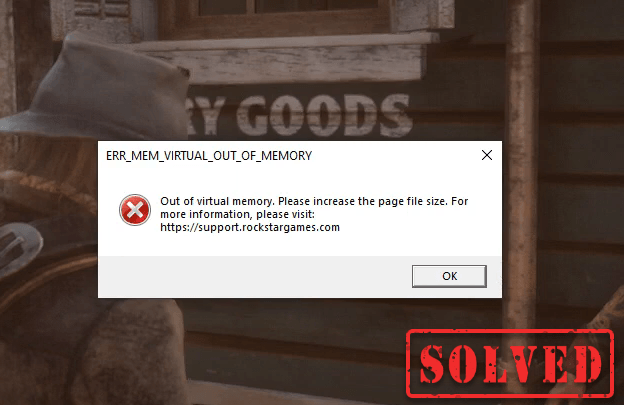 Ristede fugl Fremragende Quick Fix] RDR2 Out of Memory Please increase the page file size Error -  Driver Easy