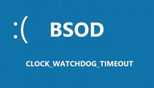 clock watchdog timeout windows 10